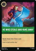 He Who Steals And Runs Away
